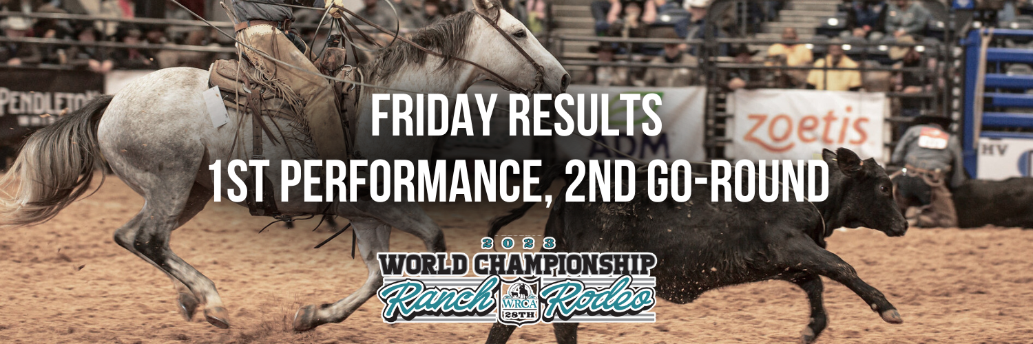 28th World Championship Ranch Rodeo Saturday Results