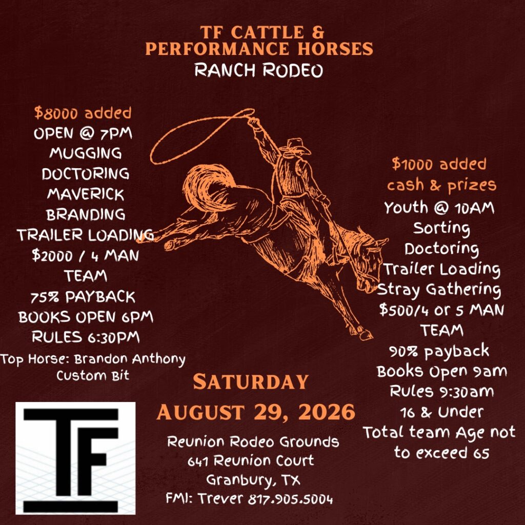 TF Cattle & Performance Horses Ranch Rodeo flyer